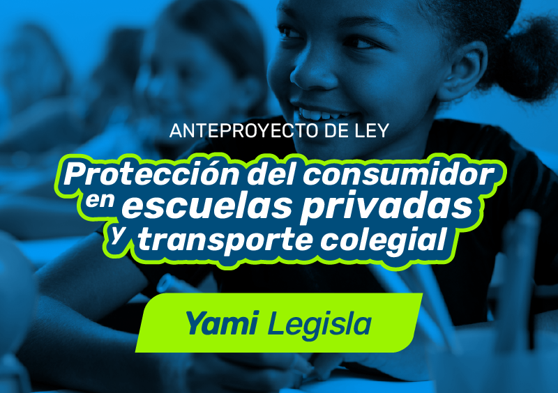 Anteproyecto de ley que protege al consumidor en escuelas privadas y transporte colegial