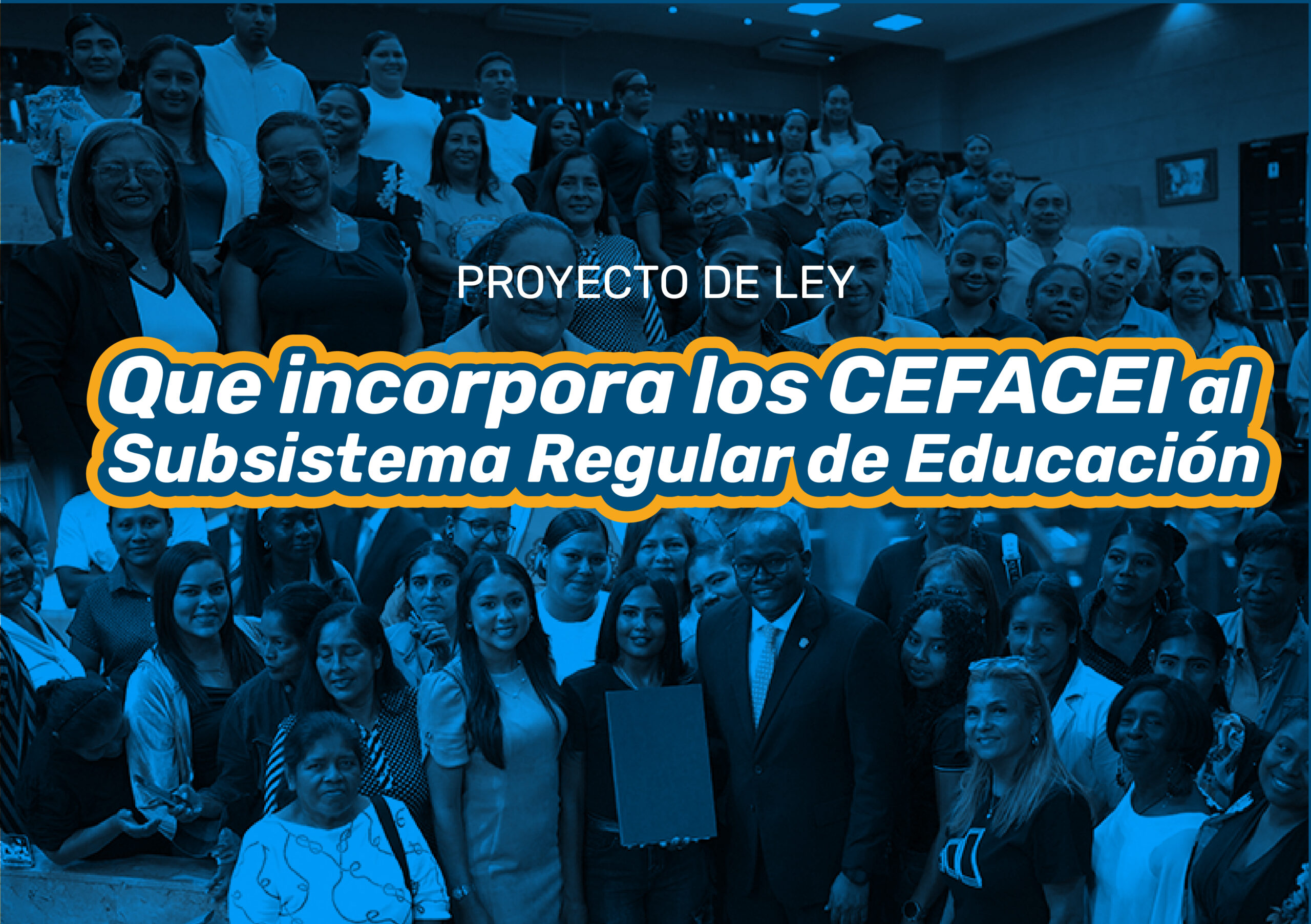 Anteproyecto de ley “Que incorpora los CEFACEI al Subsistema Regular de Educación Inicial del MEDUCA